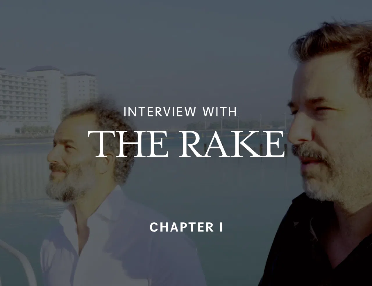A Glimpse at Benjelloun & Partners with The Rake — Chapter I
